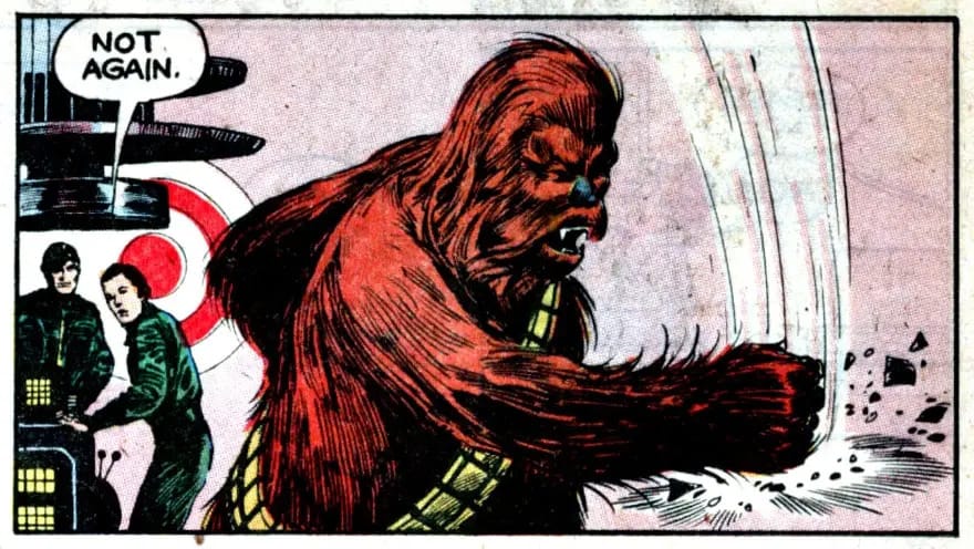 Cartoon panel showing Chewbacca smashing something. A person in the background is looking and saying "NOT AGAIN."