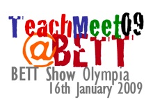 TeachMeet09 @ BETT
