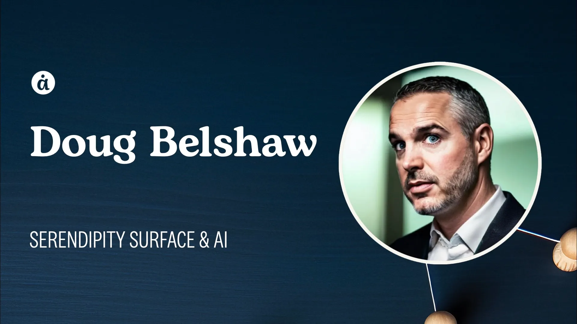 Promo image for the Artificiality podcast: Doug Belshaw on "Serendipity Surface & AI"